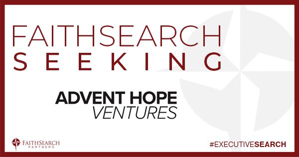 Executive Director for Advent Hope Ventures Needed