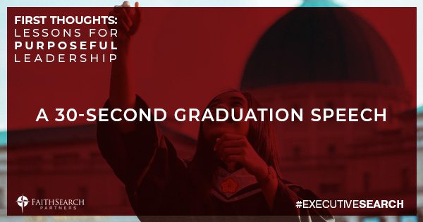 A 30-Second Graduation Speech