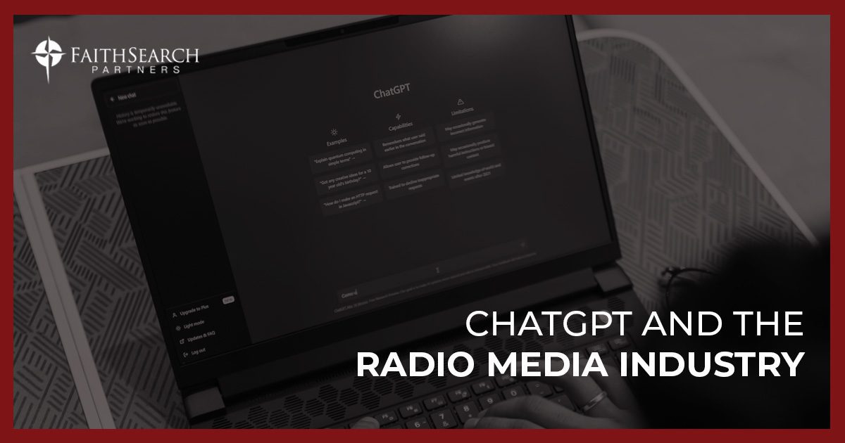 Blog: ChatGPT and the Radio Media Industry | FaithSearch Partners