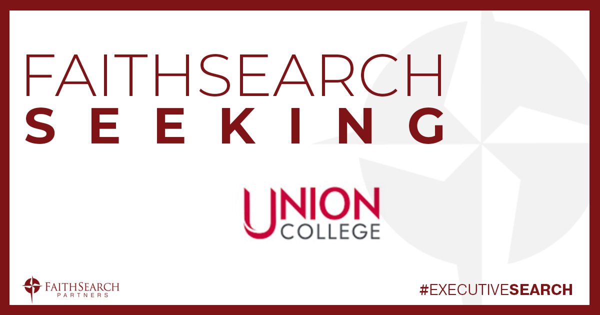 Search Announcement: Union College Seeks President | FaithSearch Partners
