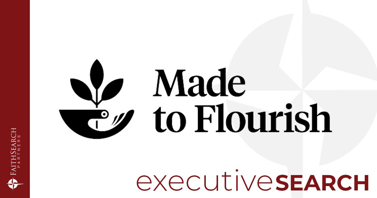 Made to Flourish Pastoral Support Ministry Seeks Next VP/Development | FaithSearch Partners