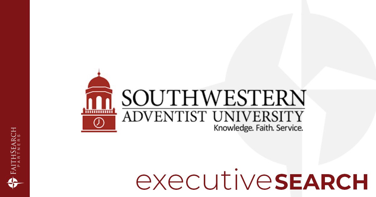 Search Announcement - Southwestern Adventist University VP of Advancement