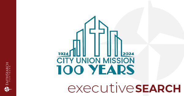 City Union Mission Seeks New CEO | FaithSearch Partners