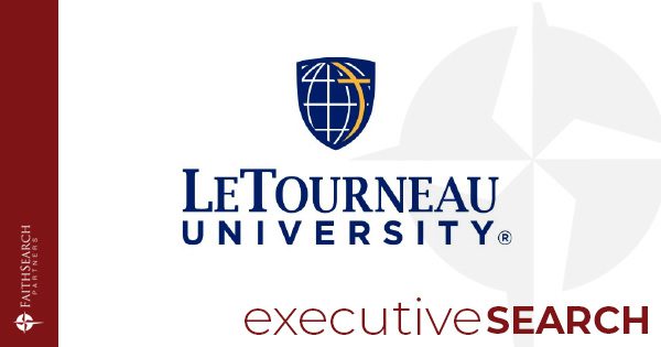 LeTourneau University VP for Student Affairs | FaithSearch Partners